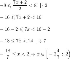 \displaystyle -8 \leqslant \frac{7x+2}{2}