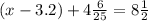 \left(x-3.2\right)+4\frac{6}{25}=8\frac{1}{2}