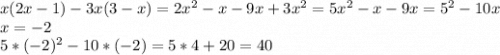 x(2x-1)-3x(3-x) =2x^2-x-9x+3x^2=5x^2-x-9x=5^2-10x\\x=-2\\5*(-2)^2-10*(-2)=5*4+20=40