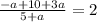 \frac{-a+10+3a}{5+a} =2