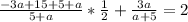 \frac{-3a+15+5+a}{5+a} *\frac{1}{2} +\frac{3a}{a+5} =2