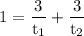 $\rm 1=\frac{3}{t_1}+\frac{3}{t_2}