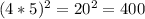 (4*5)^2=20^2=400