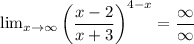 \lim_{x \to \infty} \left(\dfrac {x-2}{x+3}\right)^{4-x}=\dfrac{\infty}{\infty}