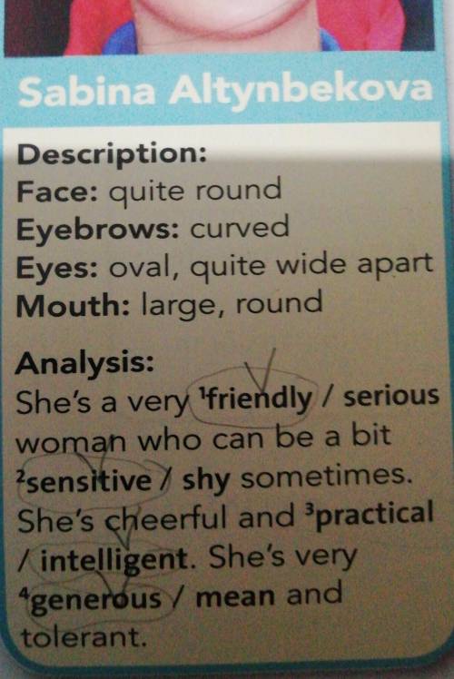 3. Look at the descriptions of the faces below. Use the Face Reading Guide and choose the best words