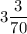 3\dfrac{3}{70}