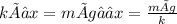 k×∆x= m×g→∆x= \frac{m×g}{k}