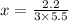 x = \frac{2.2}{3 \times 5.5}