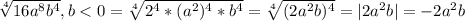 \sqrt[4]{16a^8b^4}, b