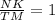 \frac{NK}{TM} =1