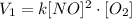 V_1 = k[NO]^{2} \cdot [O_2]