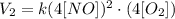 V_2 = k(4[NO])^2 \cdot (4[O_2])