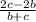 \frac{2c - 2b}{b + c}