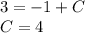 3=-1+C\\C=4