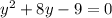 y^{2}+8y-9=0