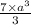 \frac{7 \times a^{3}}{3}