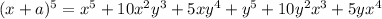 (x+a)^{5} =x^{5} +10x^{2} y^{3} +5xy^{4} +y^{5} +10y^{2} x^{3} +5yx^{4}