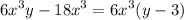 \displaystyle6x^3y-18x^3=6x^3(y-3)