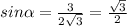 sin \alpha =\frac{3}{2\sqrt{3} } =\frac{\sqrt{3} }{2}