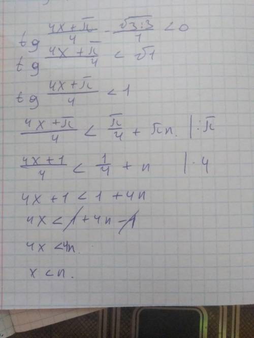 Tg(4x+pi/4)-корень из 3/3<0