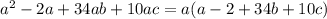 a^2-2a+34ab+10ac=a(a-2+34b+10c)