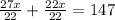 \frac{27x}{22} + \frac{22x}{22} = 147