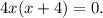 4x(x+4)=0.