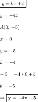 \boxed{y = kx + b}\\\\y=-4x\\\\A(0;\: -5)\\\\x = 0\\\\y = -5\\\\k = -4\\\\-5 = -4*0 + b\\\\ b=-5\\\\\Rightarrow \boxed{\bf y=-4x-5}