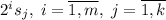 2^{i}s_{j},\;i=\overline{1,m},\;j=\overline{1,k}