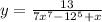 y=\frac{13}{7x^7-12^5+x}