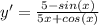 y'=\frac{5-sin(x)}{5x+cos(x)}