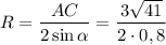 R=\dfrac{AC}{2\sin\alpha}=\dfrac{3\sqrt{41}}{2\cdot 0,8}