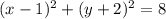 (x-1)^{2} +(y+2)}^{2} =8