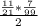 \frac{\frac{11}{21} *\frac{7}{99} }{2}