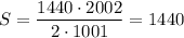 S=\dfrac{1440\cdot2002}{2\cdot1001} =1440