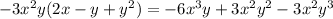 -3x^2y(2x - y + y^2) = -6x^3y + 3x^2y^2 - 3x^2y^3