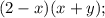 (2-x)(x+y);