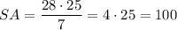 SA=\dfrac{28\cdot 25}{7}=4\cdot 25=100