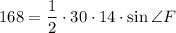 168=\dfrac{1}{2}\cdot 30\cdot 14\cdot \sin\angle F