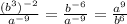 \frac{(b {}^{3}) {}^{ - 2} }{a {}^{ - 9} } = \frac{b {}^{ - 6} }{a {}^{ - 9} } = \frac{a {}^{9} }{b {}^{6} }