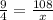 \frac{9}{4}=\frac{108}{x}