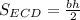 S_{ECD} = \frac{bh}{2}