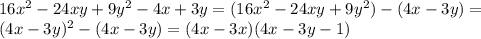 16x^2-24xy+9y^2-4x+3y=(16x^2-24xy+9y^2)-(4x-3y)=\\(4x-3y)^2-(4x-3y)=(4x-3x)(4x-3y-1)