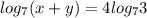 log_{7} (x+y)=4log_{7}3