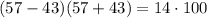 (57-43)(57+43)=14\cdot100