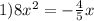 1)8x^{2}=-\frac{4}{5}x