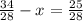 \frac{34}{28}-x=\frac{25}{28}