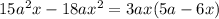 15a^2x-18ax^2=3ax(5a-6x)