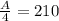 \frac{A}{4} =210\\