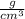 \frac{g}{cm^{3} }